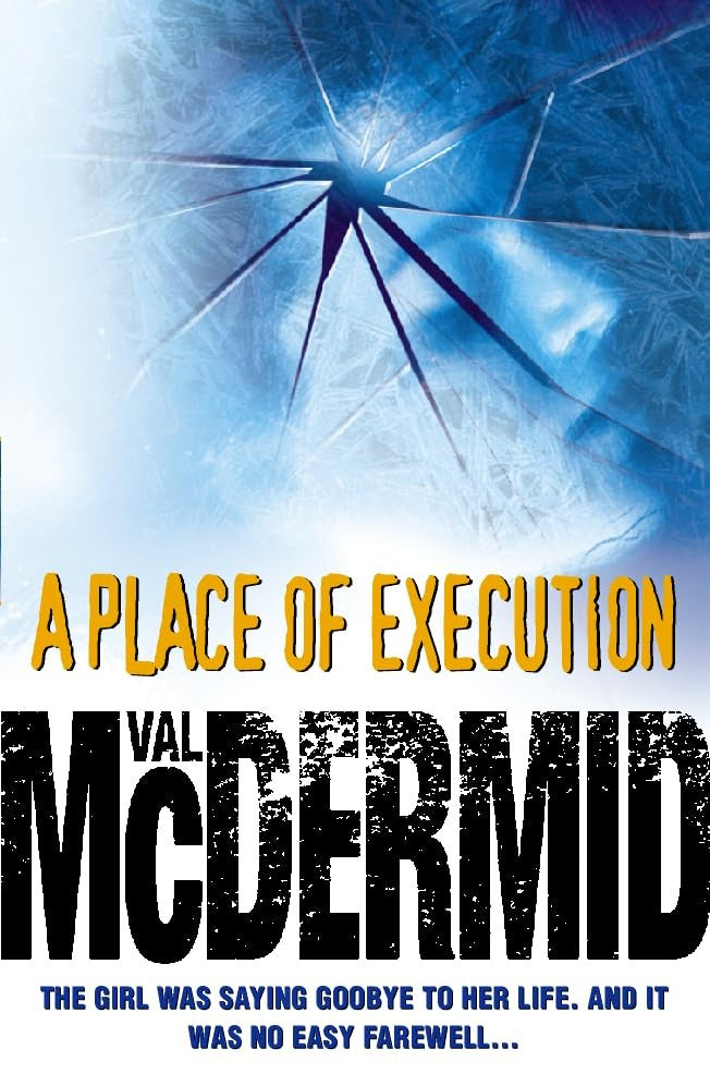 A Place of Execution by Val Mcdermid
