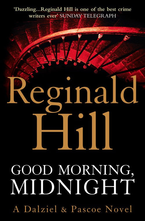Good Morning, Midnight by Reginald Hill