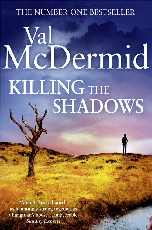 Killing the Shadows by Val Mcdermid