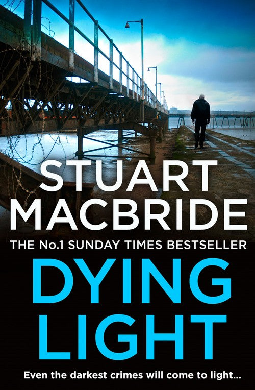 Dying Light by Stuart Macbride