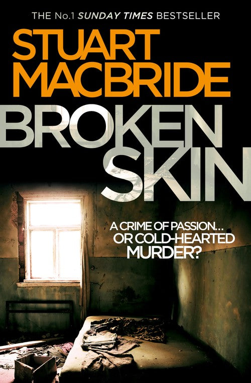 Broken Skin by Stuart Macbride