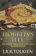 Hobbitus Ille by J R R Tolkien