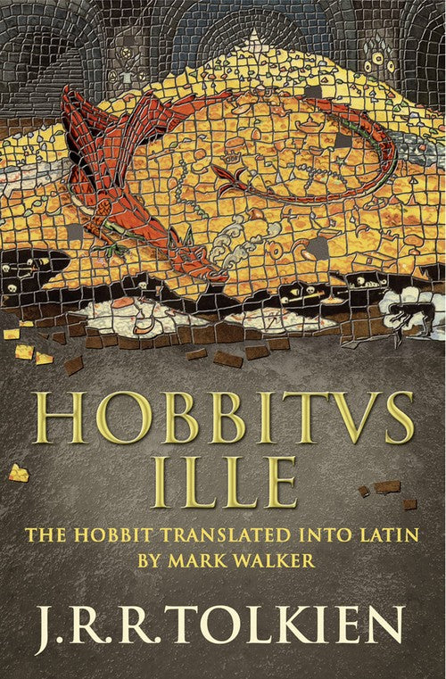 Hobbitus Ille by J R R Tolkien
