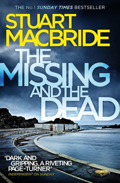 The Missing and the Dead by Stuart Macbride
