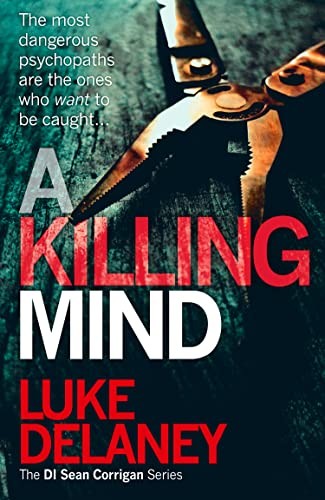 A Killing Mind by Luke Delaney