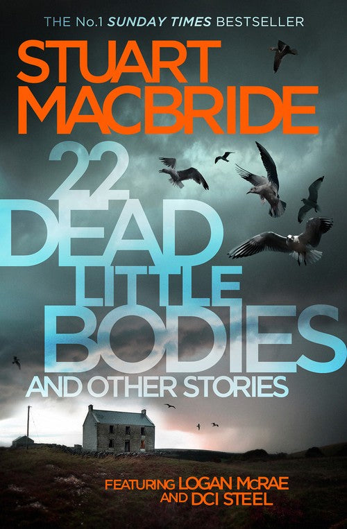 22 Dead Little Bodies and Other Stories by Stuart Macbride
