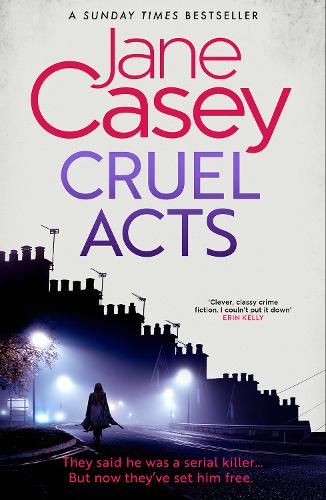Cruel Acts by Jane Casey