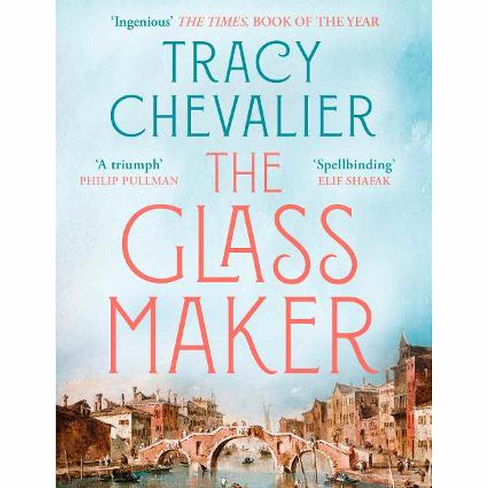 The Glassmaker by Tracy Chevalier