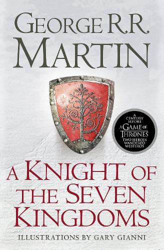 A Knight of the Seven Kingdoms by George Rr Martin