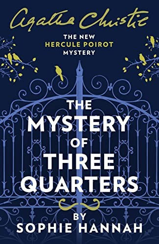 The Mystery of Three Quarters by Sophie Hannah