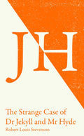 The Strange Case of Dr Jekyll and Mr Hyde by Robert Louis Stevenson