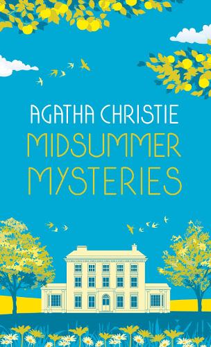 MIDSUMMER MYSTERIES: Secrets and Suspense from the Queen of Crime by Agatha Christie