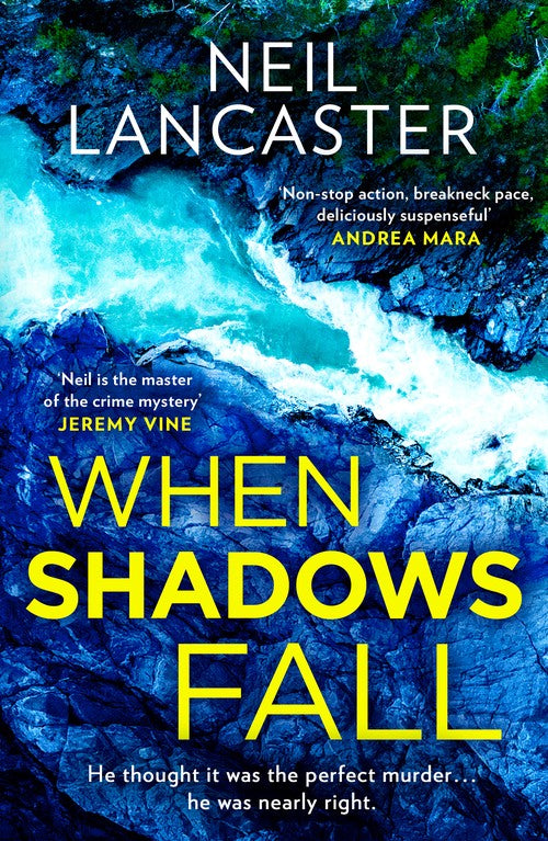 When Shadows Fall by Neil Lancaster