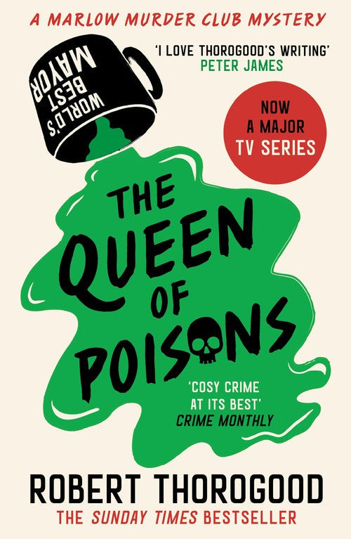 The Queen of Poisons by Robert Thorogood
