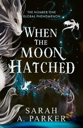 When the Moon Hatched by Sarah A Parker