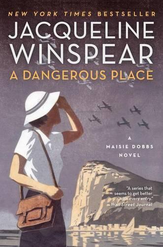 A Dangerous Place by Jacqueline Winspear