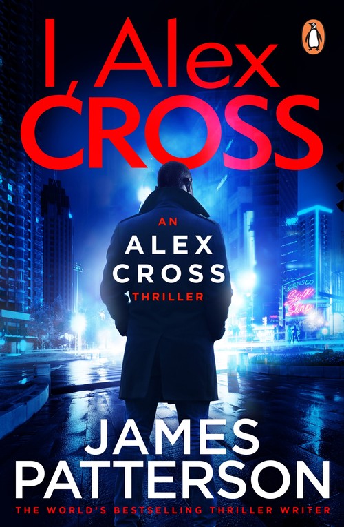 I, Alex Cross by James Patterson