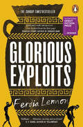 Glorious Exploits by Ferdia Lennon