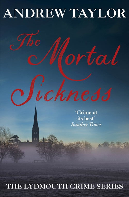 The Mortal Sickness by Andrew Taylor