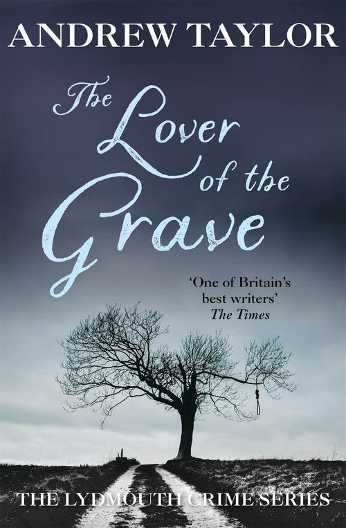 The Lover of the Grave by Andrew Taylor