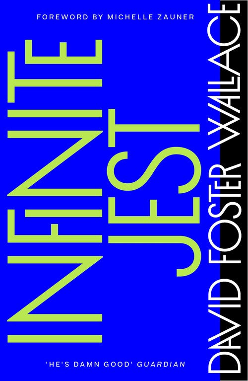 Infinite Jest by David Foster Wallace