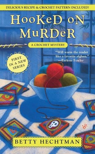 Hooked on Murder by Betty Hechtman