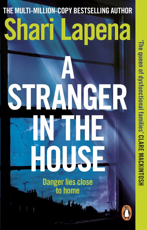 A Stranger in the House by Shari Lapena