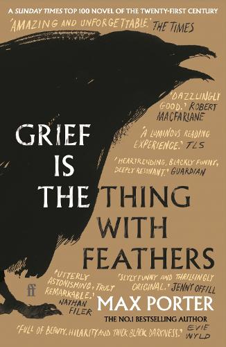 Grief Is the Thing with Feathers by Max Porter