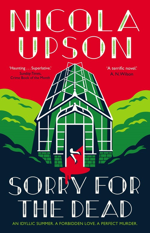 Sorry for the Dead by Nicola Upson