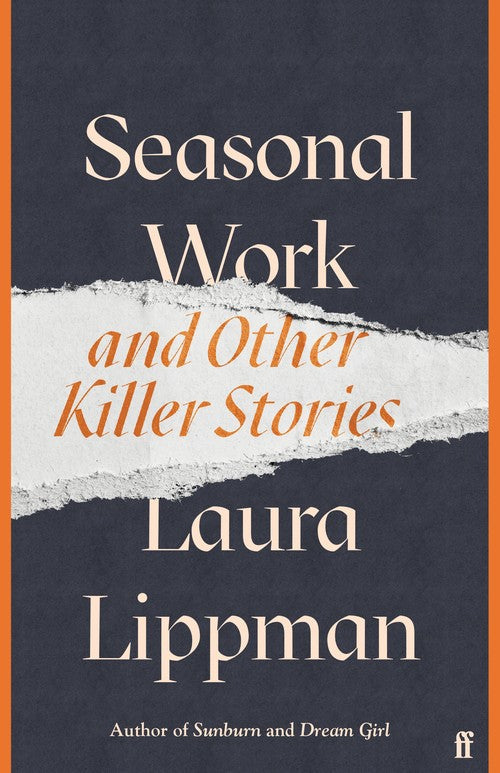 Seasonal Work by Laura Lippman