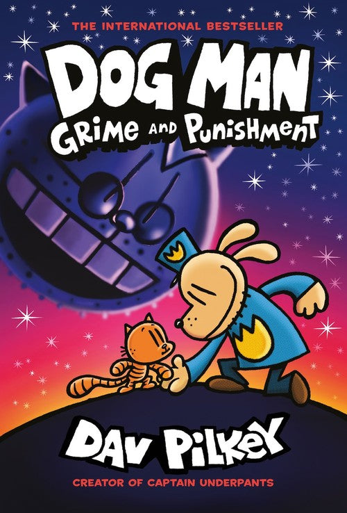 Dog Man 9: Grime and Punishment: from the bestselling creator of Captain Underpants by Dav Pilkey