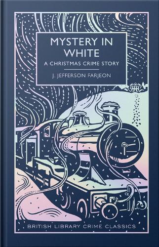 Mystery in White by J Jefferson Farjeon