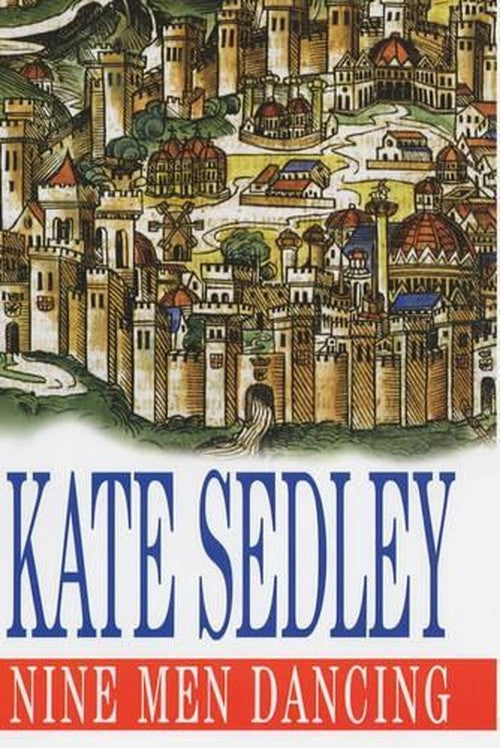 Nine Men Dancing by Kate Sedley