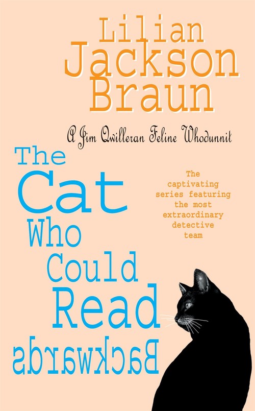 The Cat Who Could Read Backwards (The Cat Who Mysteries, Book 1) by Lilian Jackson Braun
