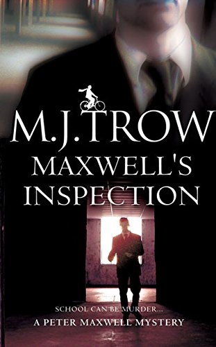 Maxwell's Inspection by M J Trow
