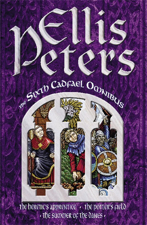The Sixth Cadfael Omnibus by Ellis Peters