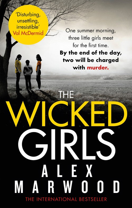 The Wicked Girls by Alex Marwood