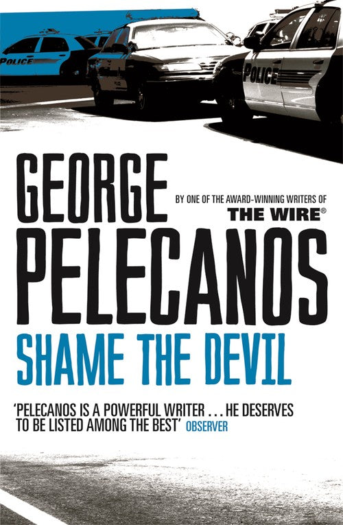 Shame The Devil by George Pelecanos