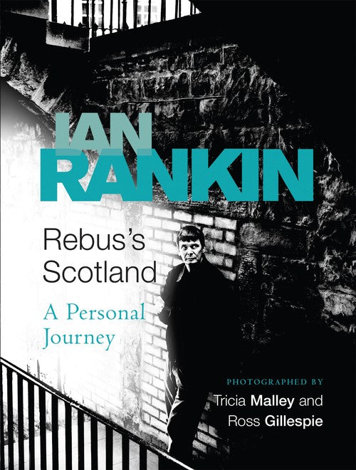 Rebus's Scotland by Ian Rankin