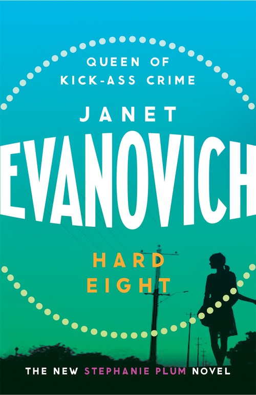 Hard Eight by Janet Evanovich