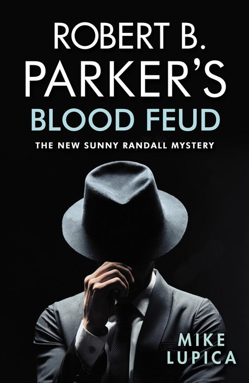 Robert B. Parker's Blood Feud by Mike Lupica