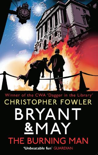 Bryant & May - The Burning Man by Christopher Fowler