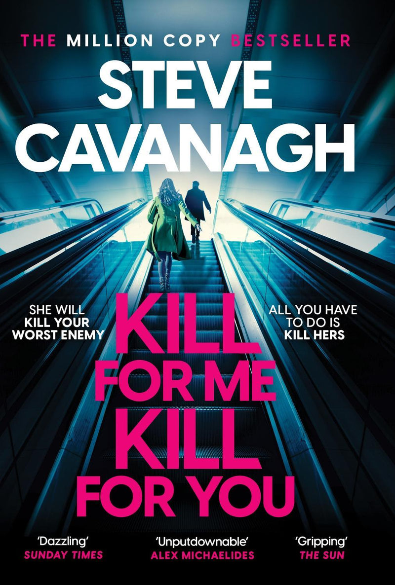 Kill For Me Kill For You by Steve Cavanagh