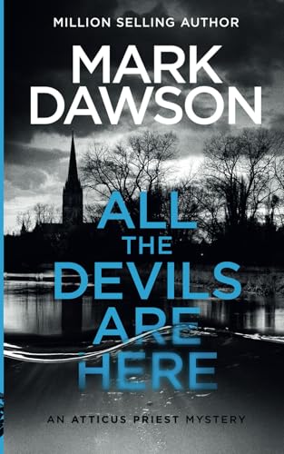 All The Devils Are Here by Mark Dawson