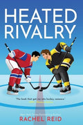Heated Rivalry by Rachel Reid
