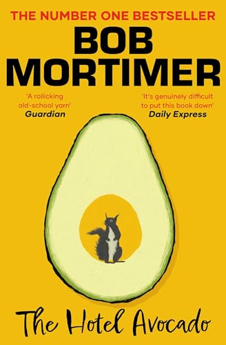 The Hotel Avocado by Bob Mortimer