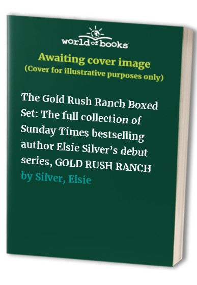 The Gold Rush Ranch Boxed Set by Elsie Silver