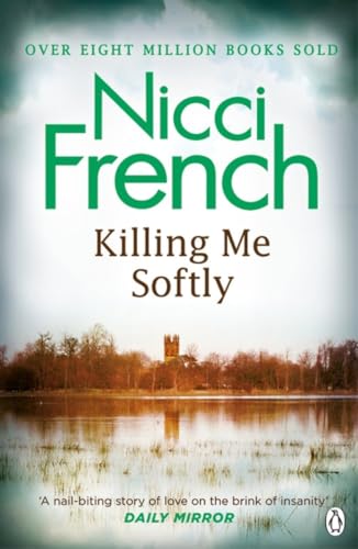 Killing Me Softly by Nicci French