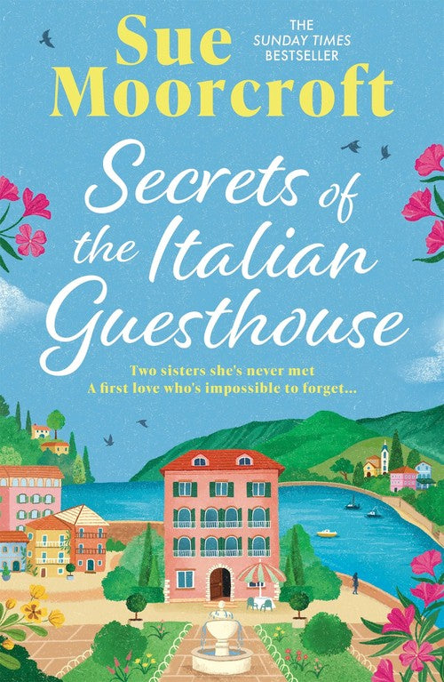 Secrets of the Italian Guesthouse by Sue Moorcroft