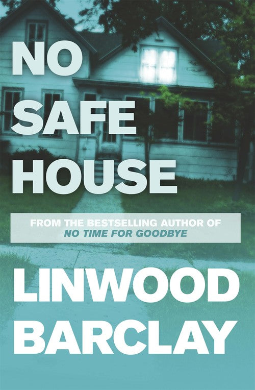 No Safe House by Linwood Barclay